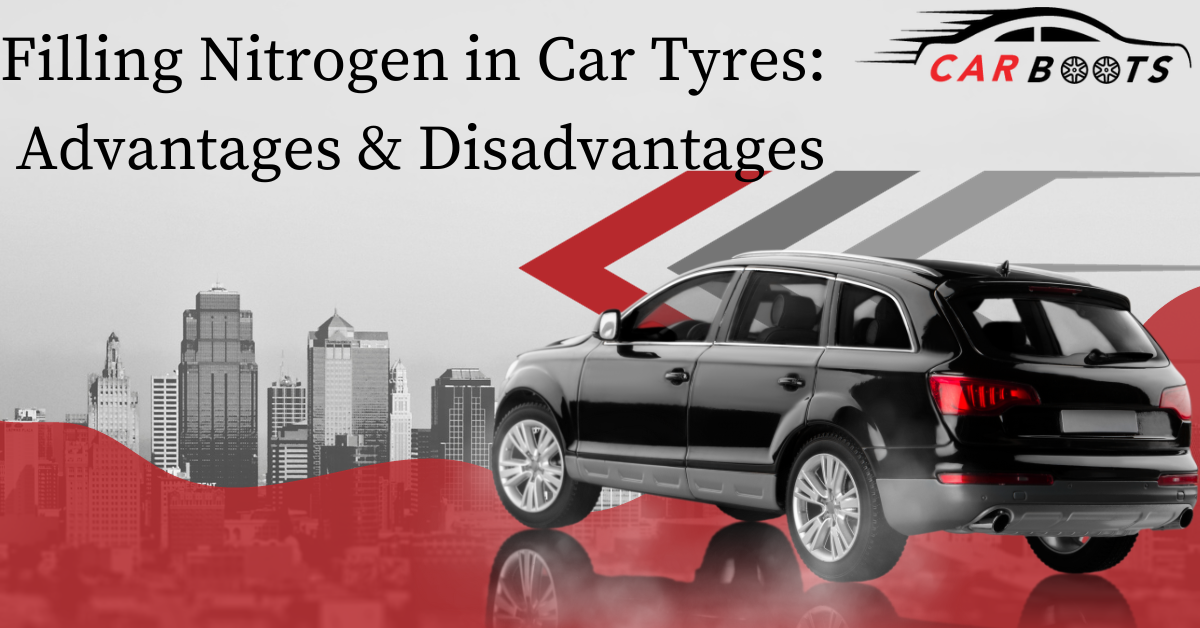 Filling Nitrogen in Car Tyres: Advantages & Disadvantages